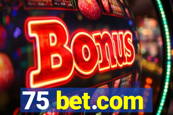 75 bet.com